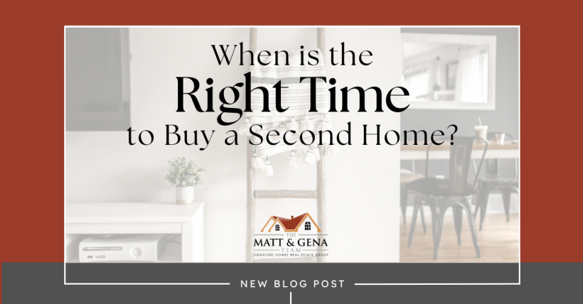 When Is the Right Time to Buy a Second Home?